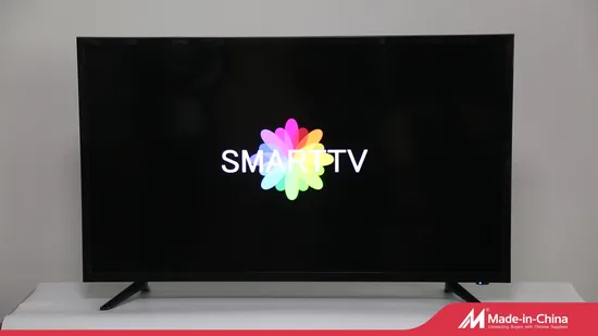 China TV Manufacturer Custom 24 32 43 55 65 70 75 85 100 Inch Flat Screen LCD LED TV Smart Android TV Television 